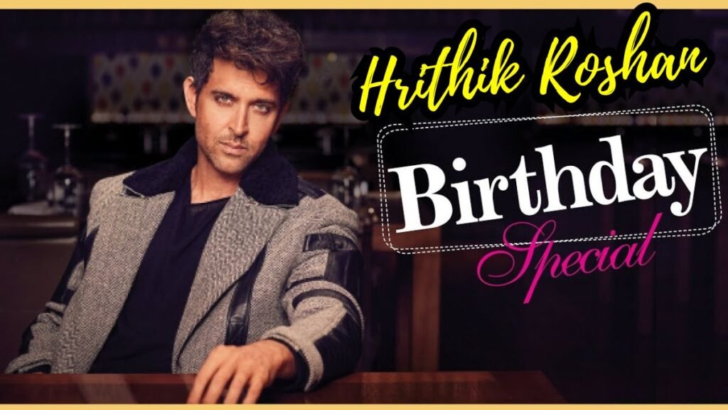 Hrithik Roshan Birthday Special: